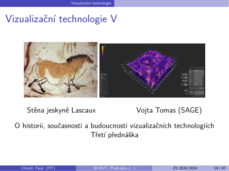 Původní snímek 19: Vizualizační technologie V
