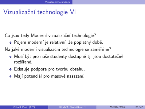 Původní snímek 20: Vizualizační technologie VI