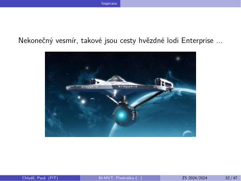 Původní snímek 32: Nekonečný vesmír, takové jsou cesty hvězdné lodi Enterprise ...