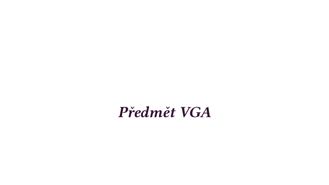 Původní snímek 2: Předmět VGA