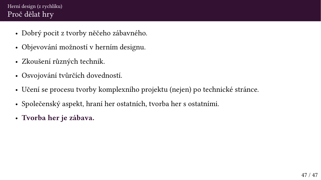 Původní snímek 47: Proč dělat hry